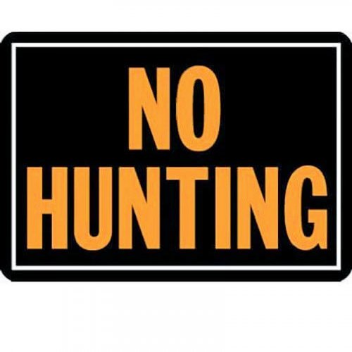 No Hunting Sign (Aluminum) High Plains Cattle Supply